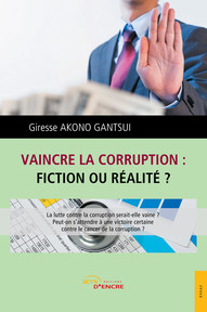 Vaincre la corruption : fiction ou réalité ?