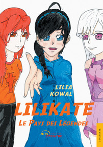 Lilikate – Le Pays des Légendes (t. 1)