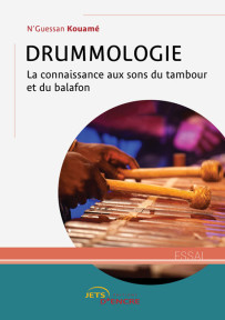Drummologie : la connaissance aux sons du tambour et du balafon