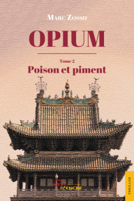 Opium. Tome II : Poison et piment