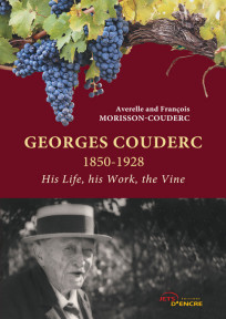 Georges Couderc. His Life, his Work, the Wine