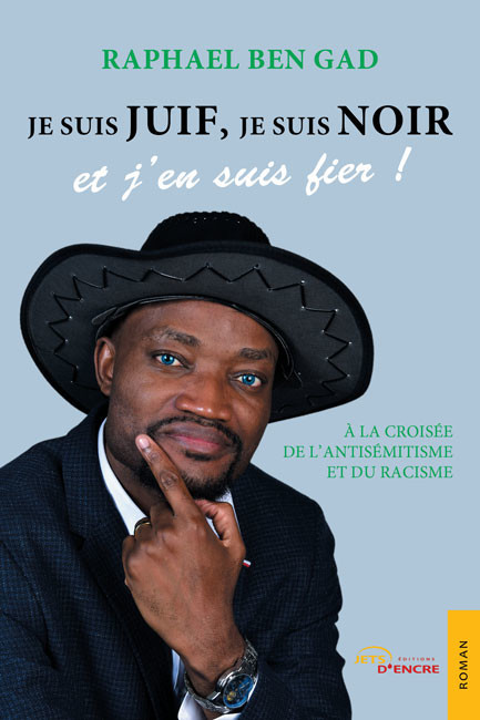 Je suis juif, je suis Noir et j’en suis fier !