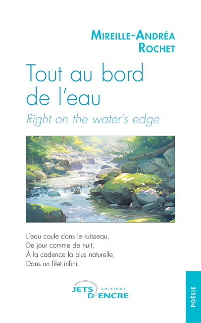 Tout au bord de l’eau. Right on the water’s edge