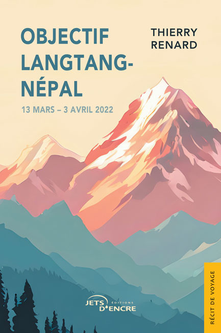 Objectif Langtang Népal. 13 mars-3 avril 2022