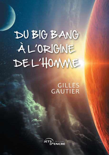 Du big bang à l’origine de l’homme