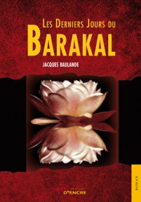 Les Derniers Jours du Barakal