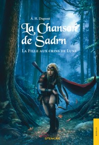 La Chanson de Sadrn – tome I. La fille aux crins de Lune