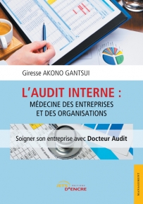 L'audit interne : médecine des entreprises et des organisations